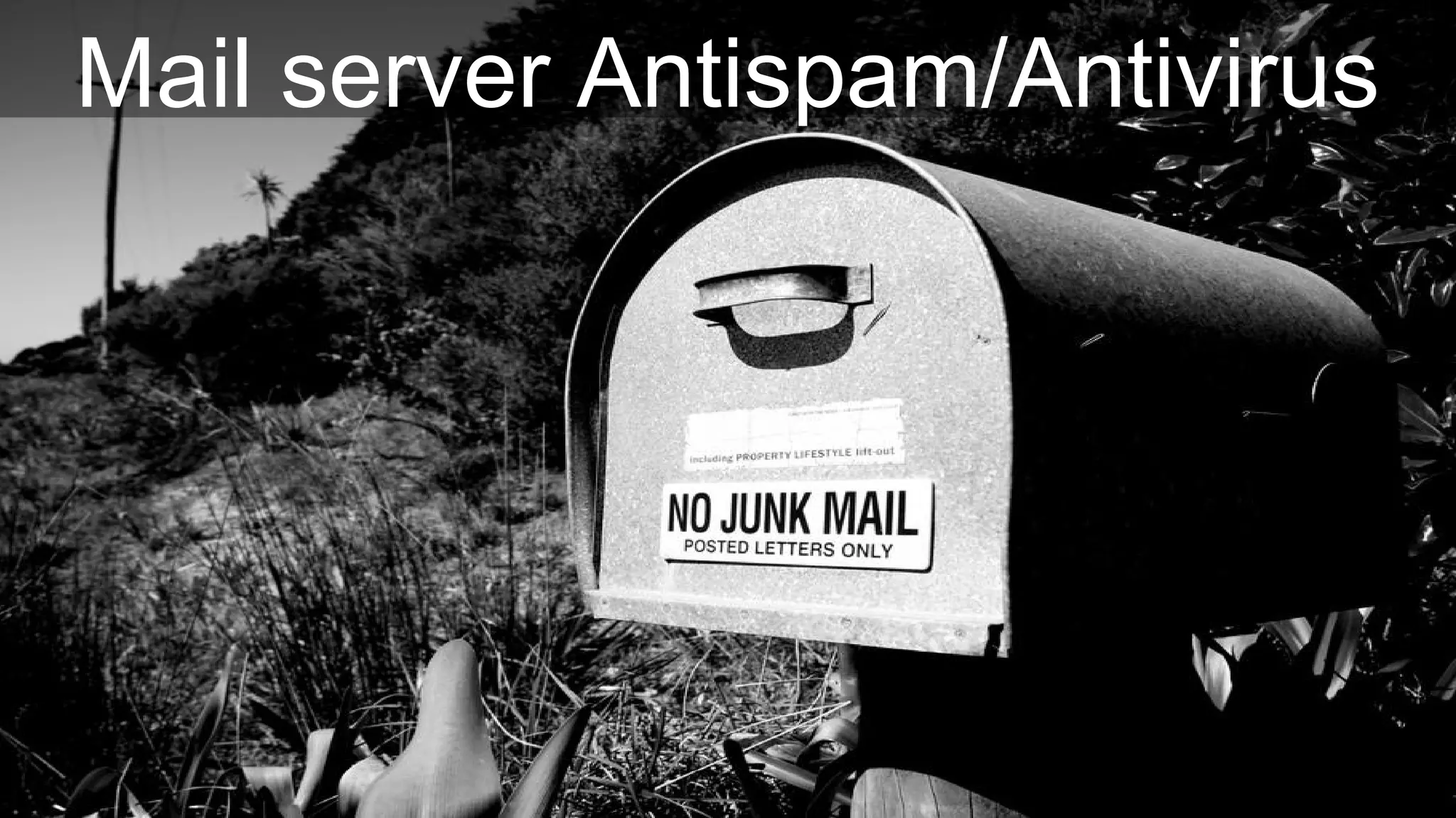 Mailserver e Join AD
Mail server Antispam/Antivirus
 