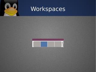 Workspaces
 