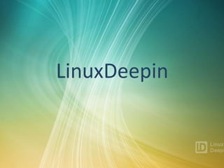 LinuxDeepin
 