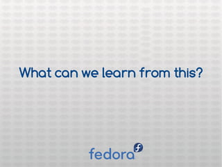 What can we learn from this?
 