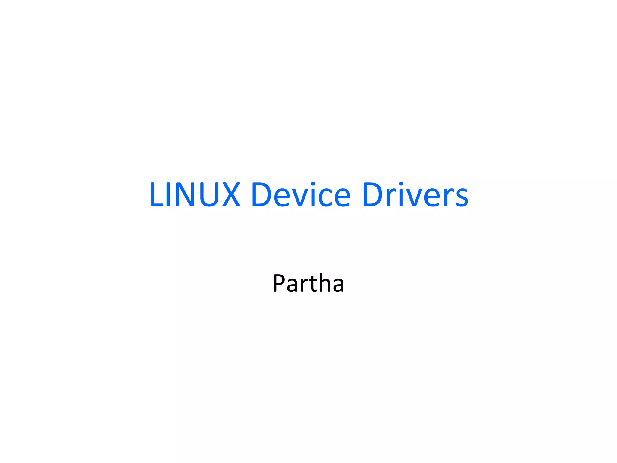 LINUX Device Drivers Partha 