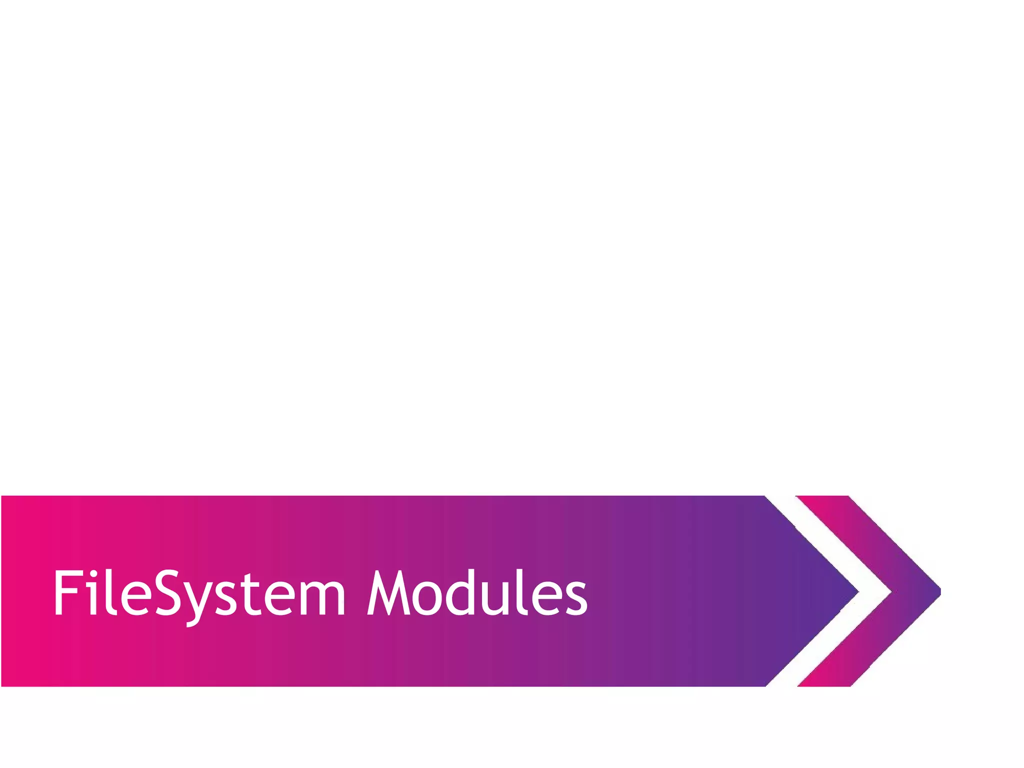 FileSystem Modules
 
