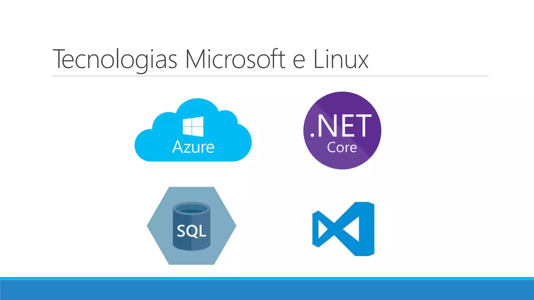 Tecnologias Microsoft e Linux
 
