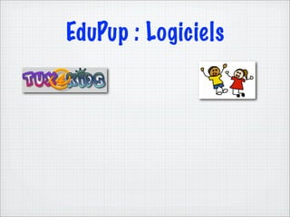 EduPup : Logiciels
 