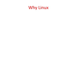 Why Linux
 
