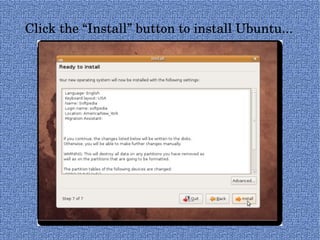 Click the “Install” button to install Ubuntu... 