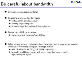 Be careful about bandwidth
   Between servers, racks, switches

   Be careful when sending large data
      Setting up OS ...