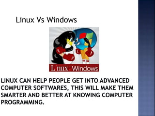 Linux Vs Windows
 