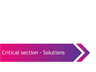 Critical section - Solutions
 