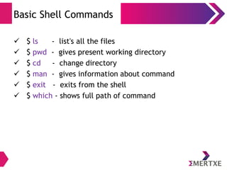 Basic Shell Commands
 