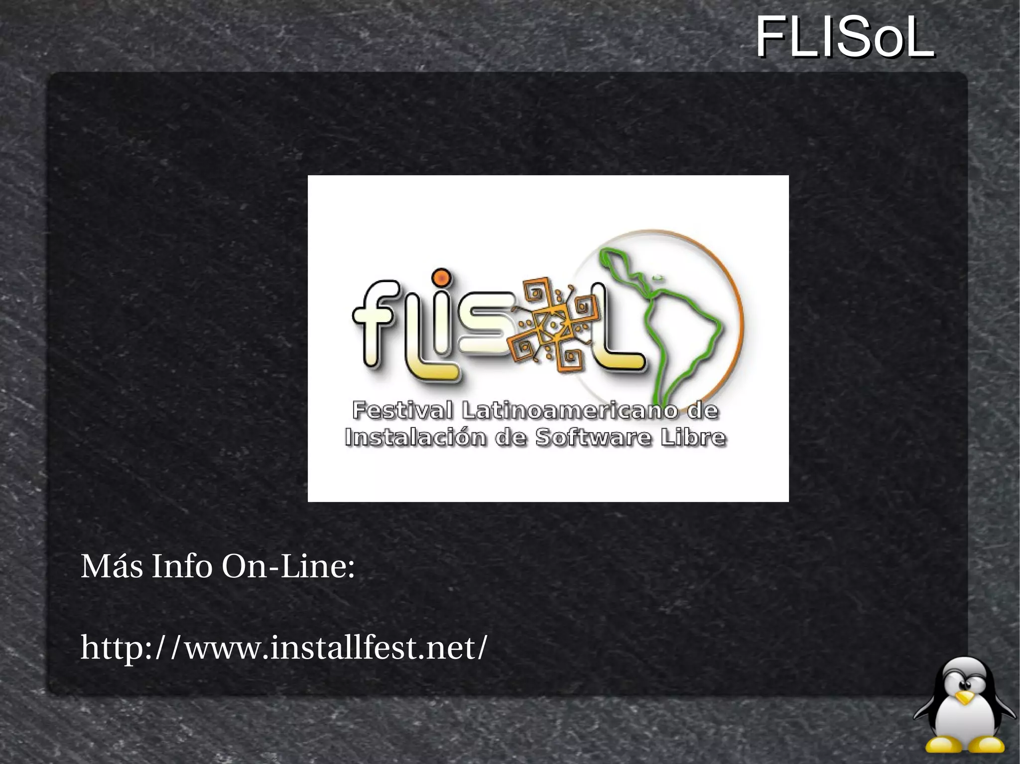 FLISoL




Más Info On-Line:

http://www.installfest.net/
 
