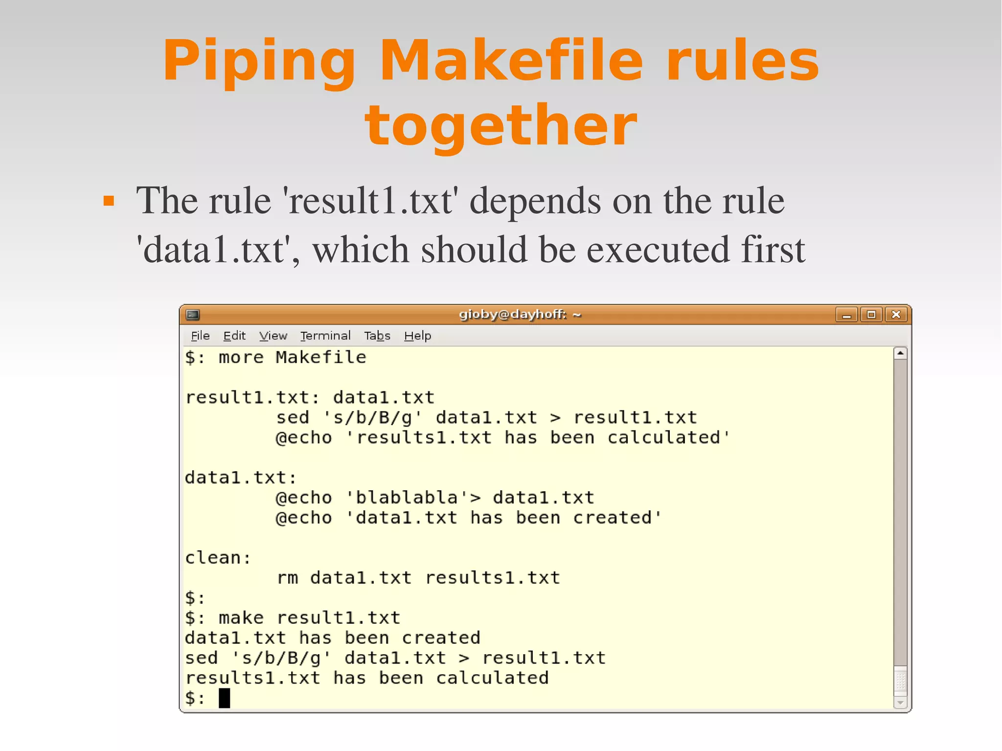 Piping Makefile rules together  The rule 'result1.txt' depends on the rule  'data1.txt', which should be executed first 