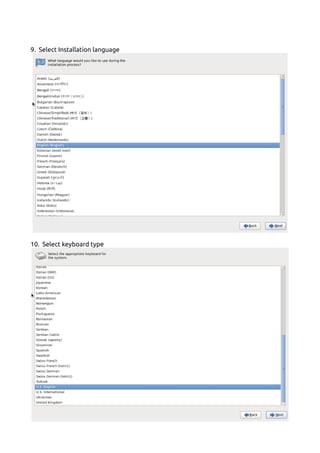 9. Select Installation language
10. Select keyboard type
 