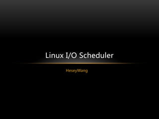 Linux I/O Scheduler
       沐剑
 