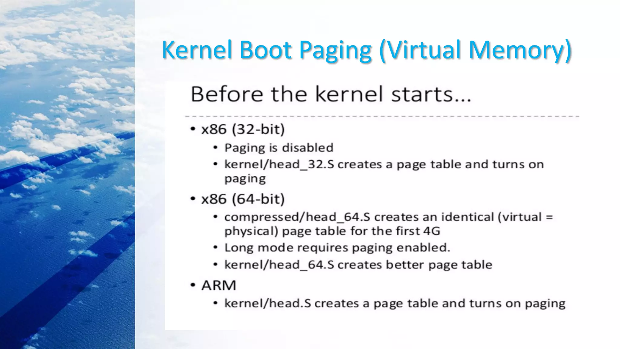 Kernel Boot Paging (Virtual Memory)
 