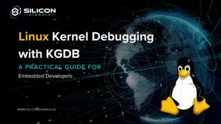 Linux Kernel Debugging with KGDB — A Practical Guide for Embedded ...