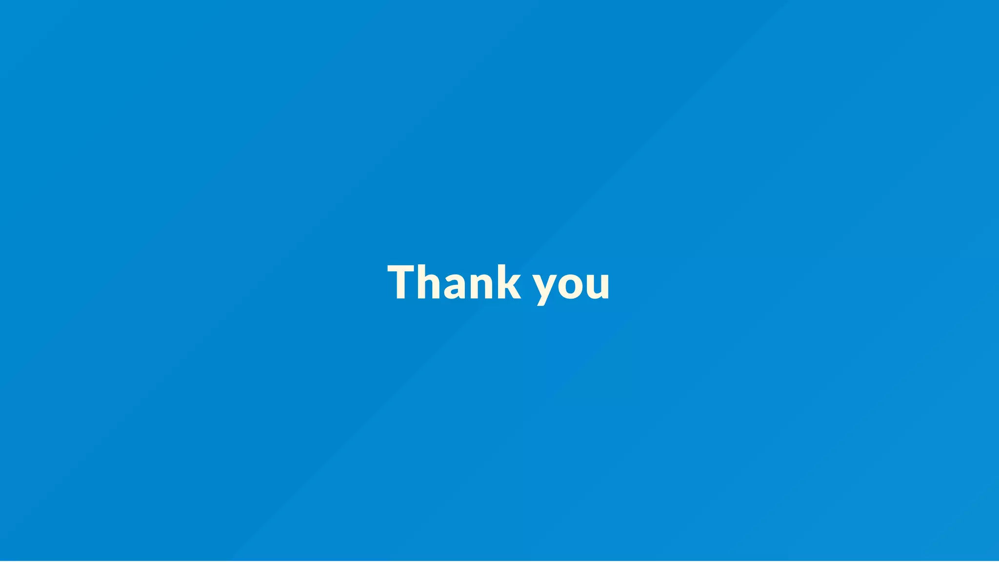 Thank you
 