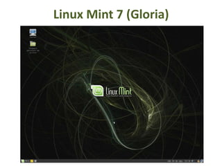 Linux Mint 7 (Gloria)
 
