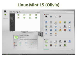 Linux Mint 15 (Olivia)
 