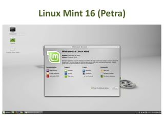 Linux Mint 16 (Petra)
 