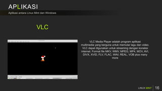 APLIKASI
MINT
VLC
 