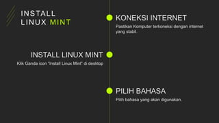INSTALL
LINUX MINT
 