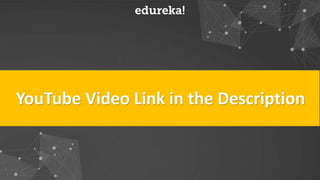 Copyright © 2017, edureka and/or its affiliates. All rights reserved.
www.edureka.co