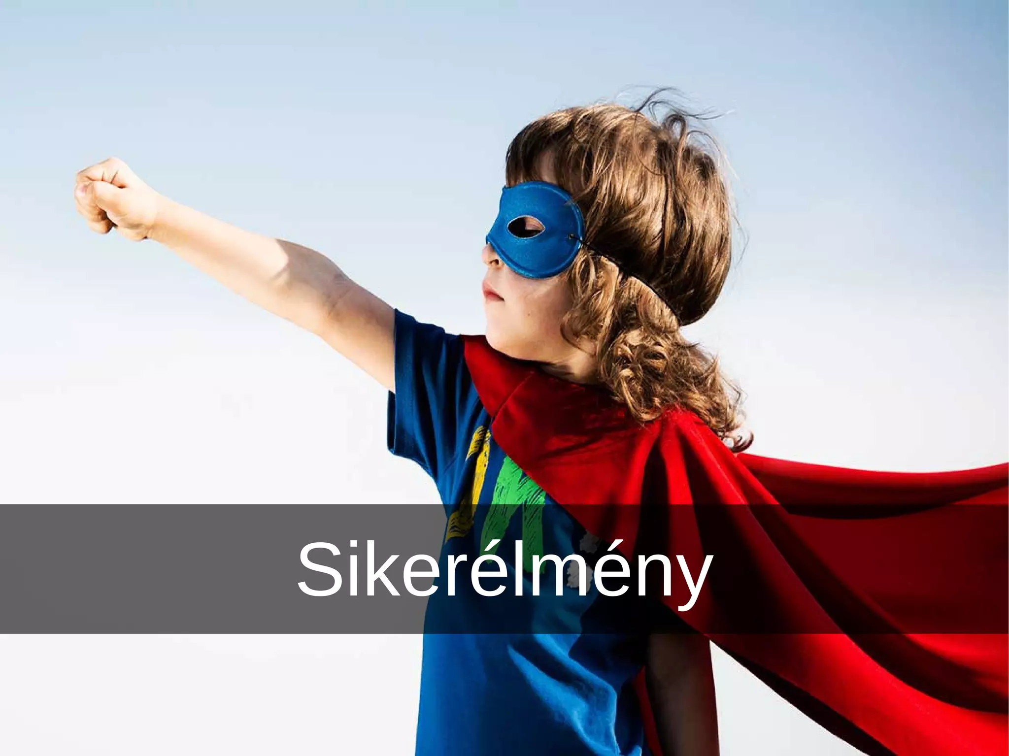 Sikerélmény
 