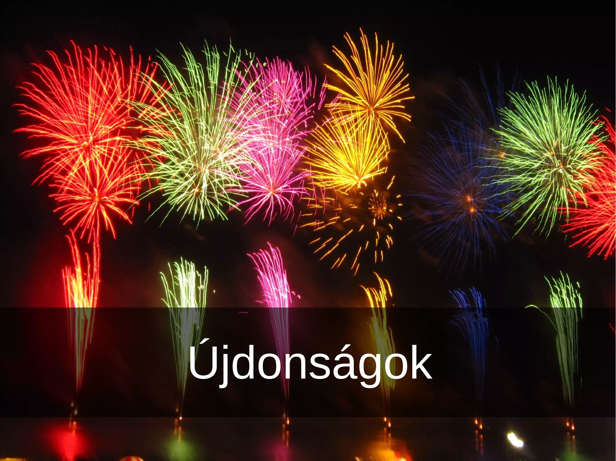 Újdonságok
 