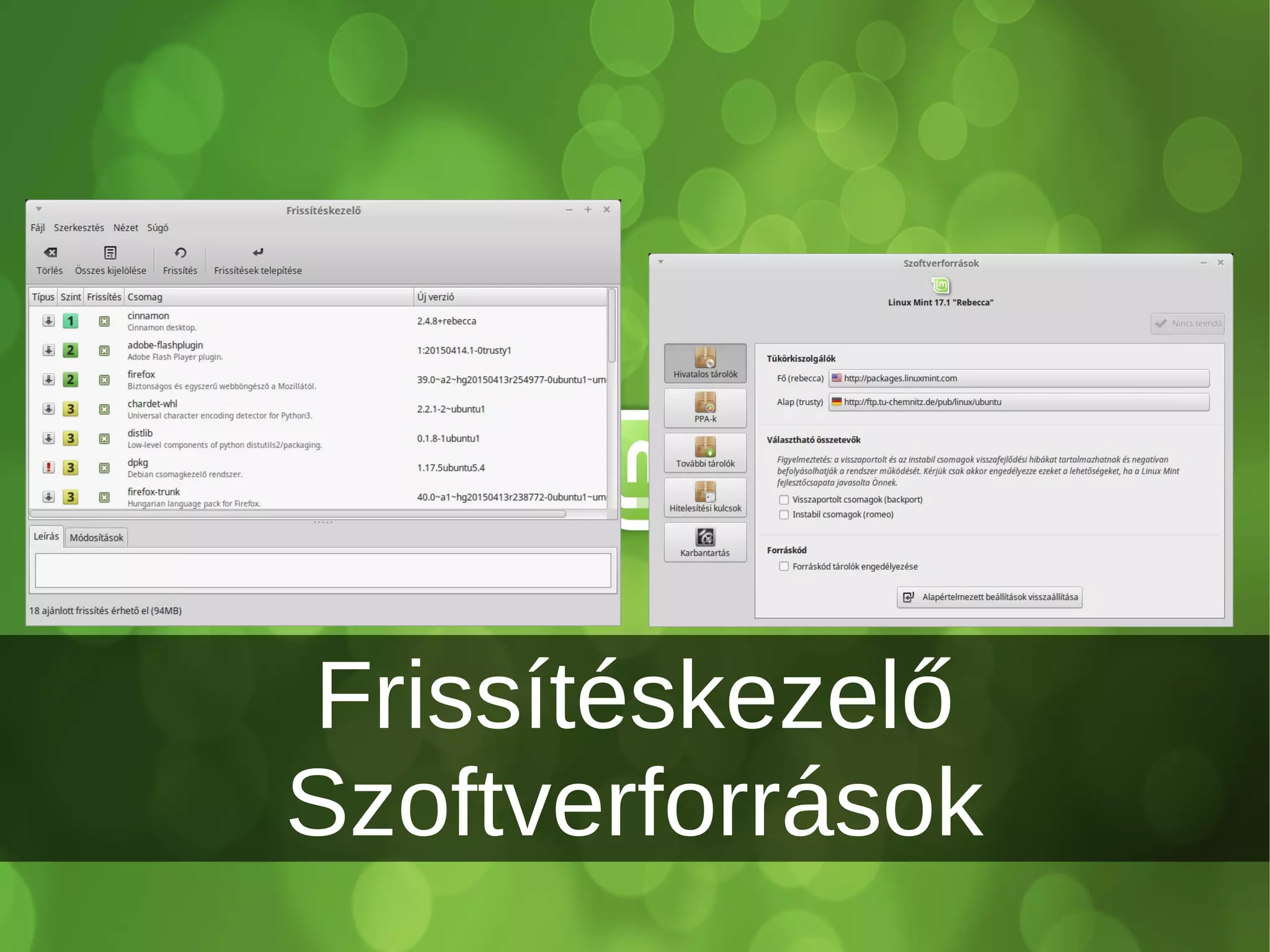Frissítéskezelő
Szoftverforrások
 