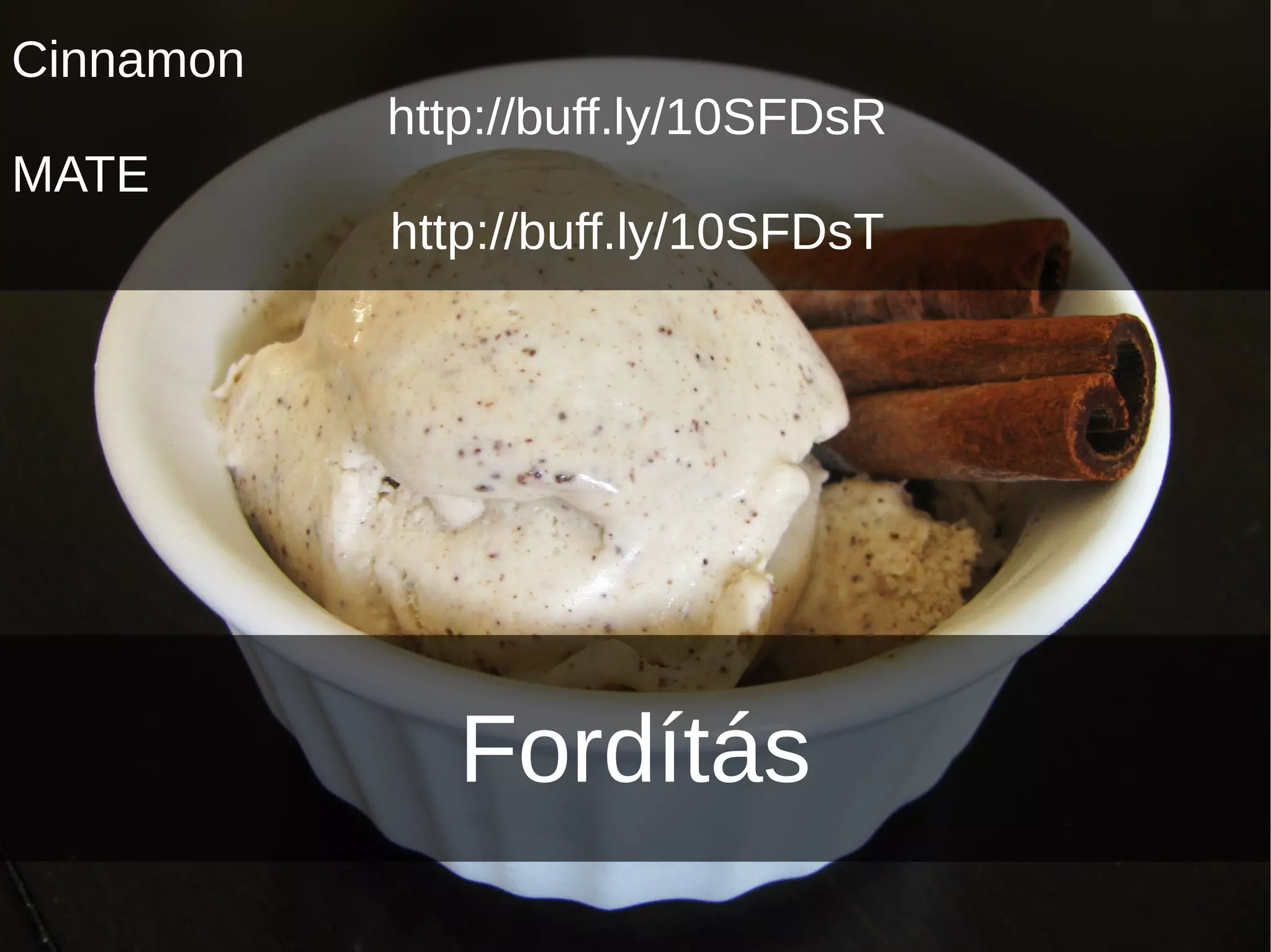 Fordítás
Cinnamon
http://buff.ly/10SFDsR
MATE
http://buff.ly/10SFDsT
 