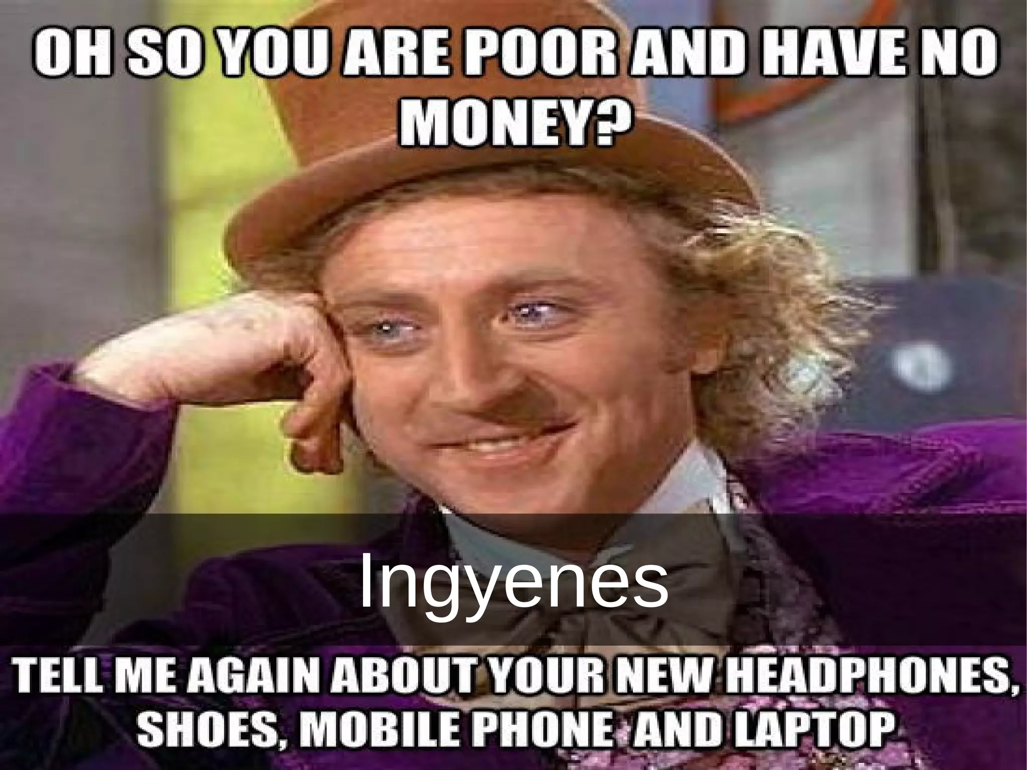 Ingyenes
 