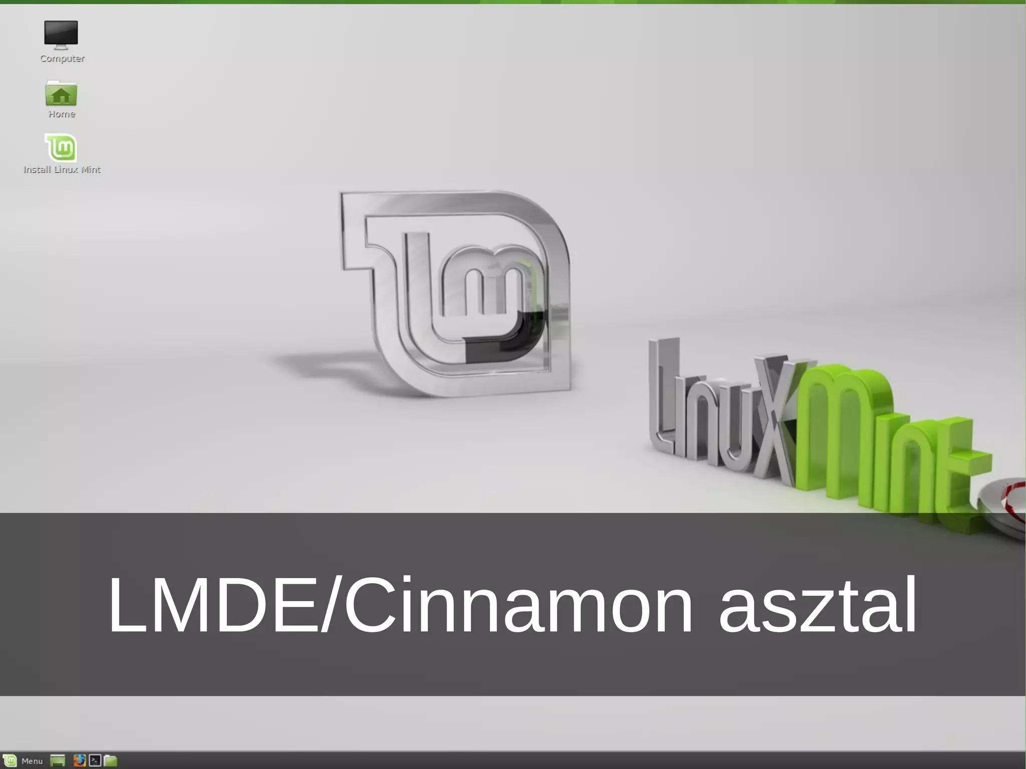 LMDE/Cinnamon asztal 
 