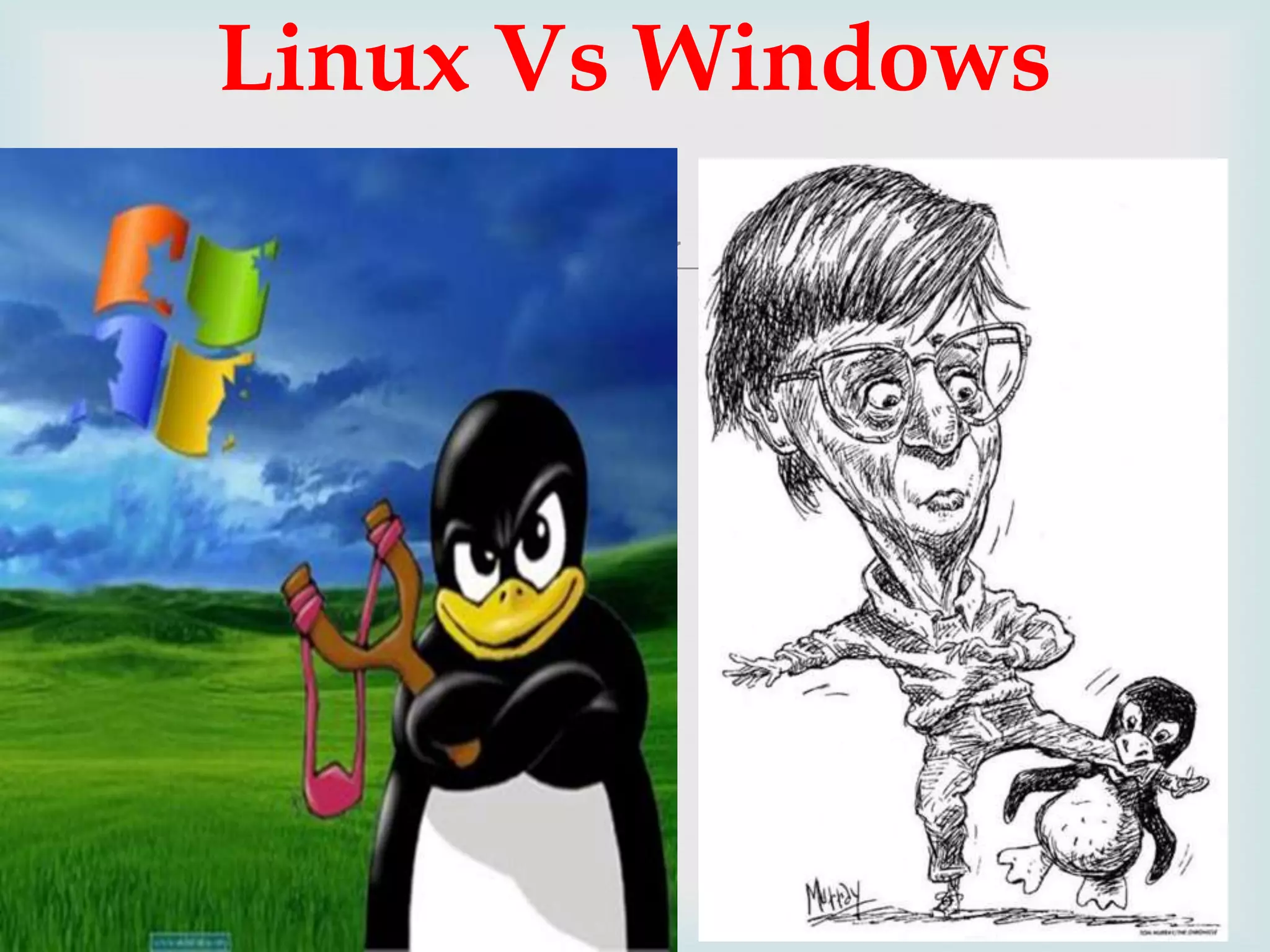 Linux Vs Windows


 