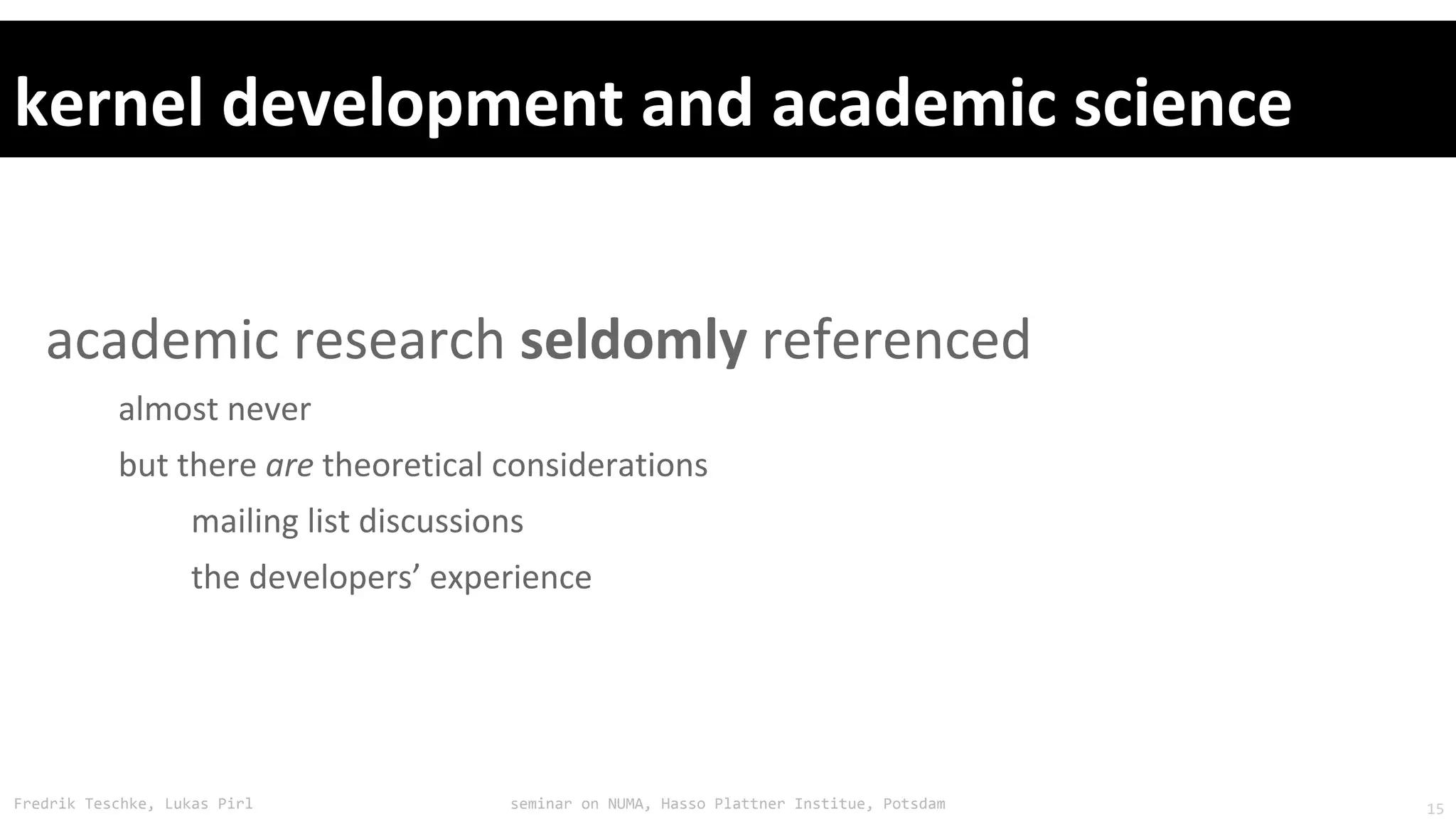 Fredrik Teschke, Lukas Pirl seminar on NUMA, Hasso Plattner Institue, Potsdam 15
 