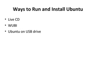 Ways to Run and Install Ubuntu Live CD WUBI Ubuntu on USB drive 