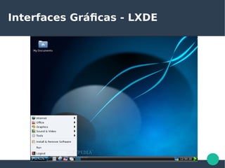 Interfaces Gráficas - LXDE
 