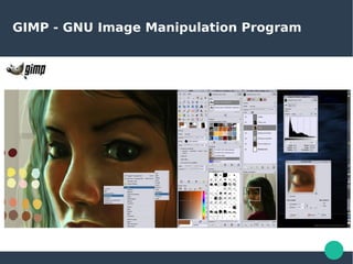 GIMP - GNU Image Manipulation Program
 