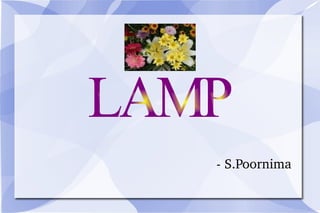 - S.Poornima LAMP  