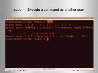 sudo  -  Execute a command as another user 