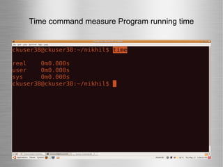 Time command measure Program running time 