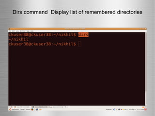 Dirs command  Display list of remembered directories 