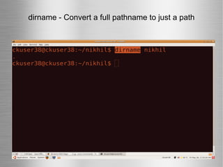 dirname - Convert a full pathname to just a path 