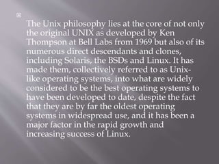 Linux principles and philosophy | PPTX