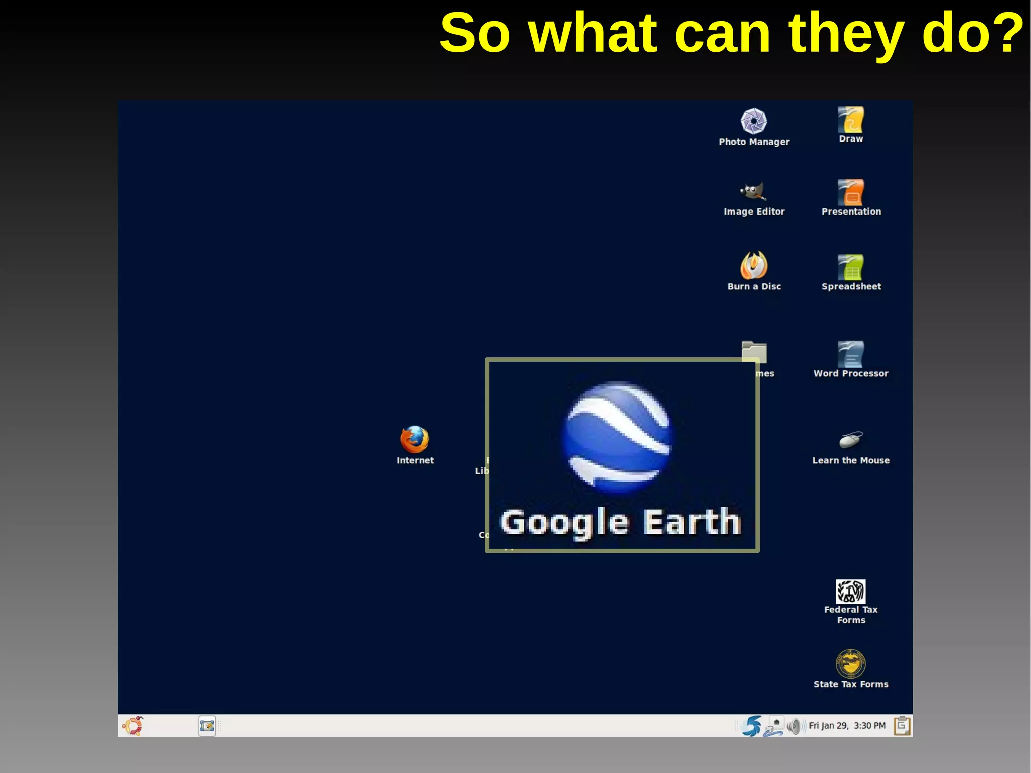 So what can they do? 