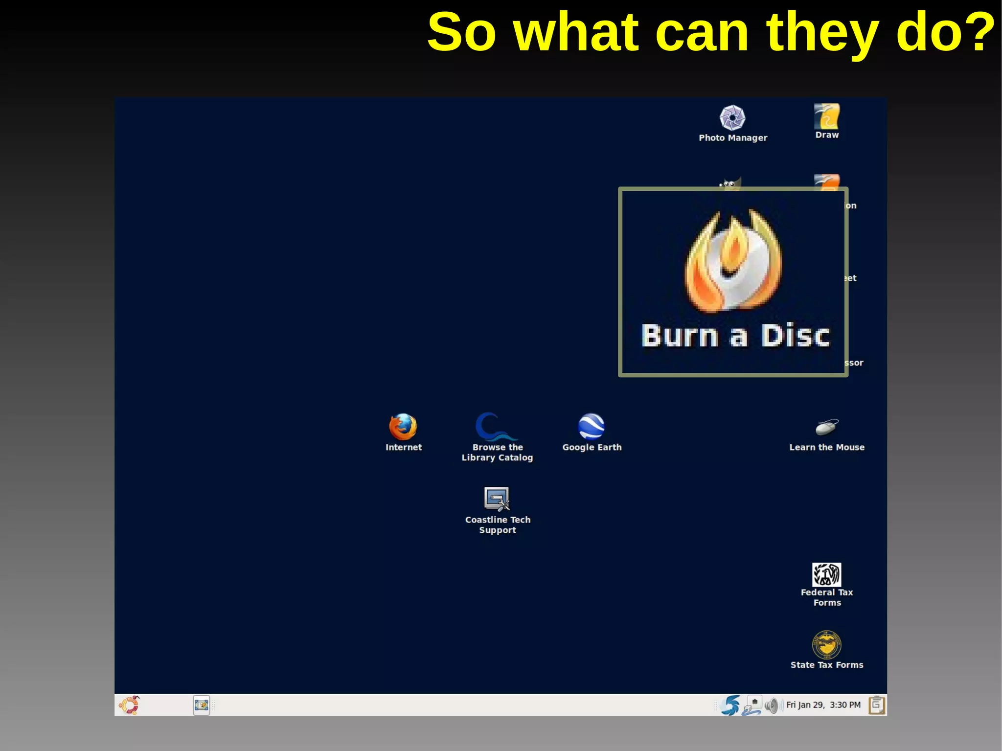 So what can they do? 