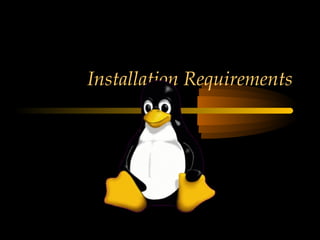 Installation Requirements
 