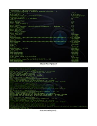 Ltrace showing result
strace showing result
 