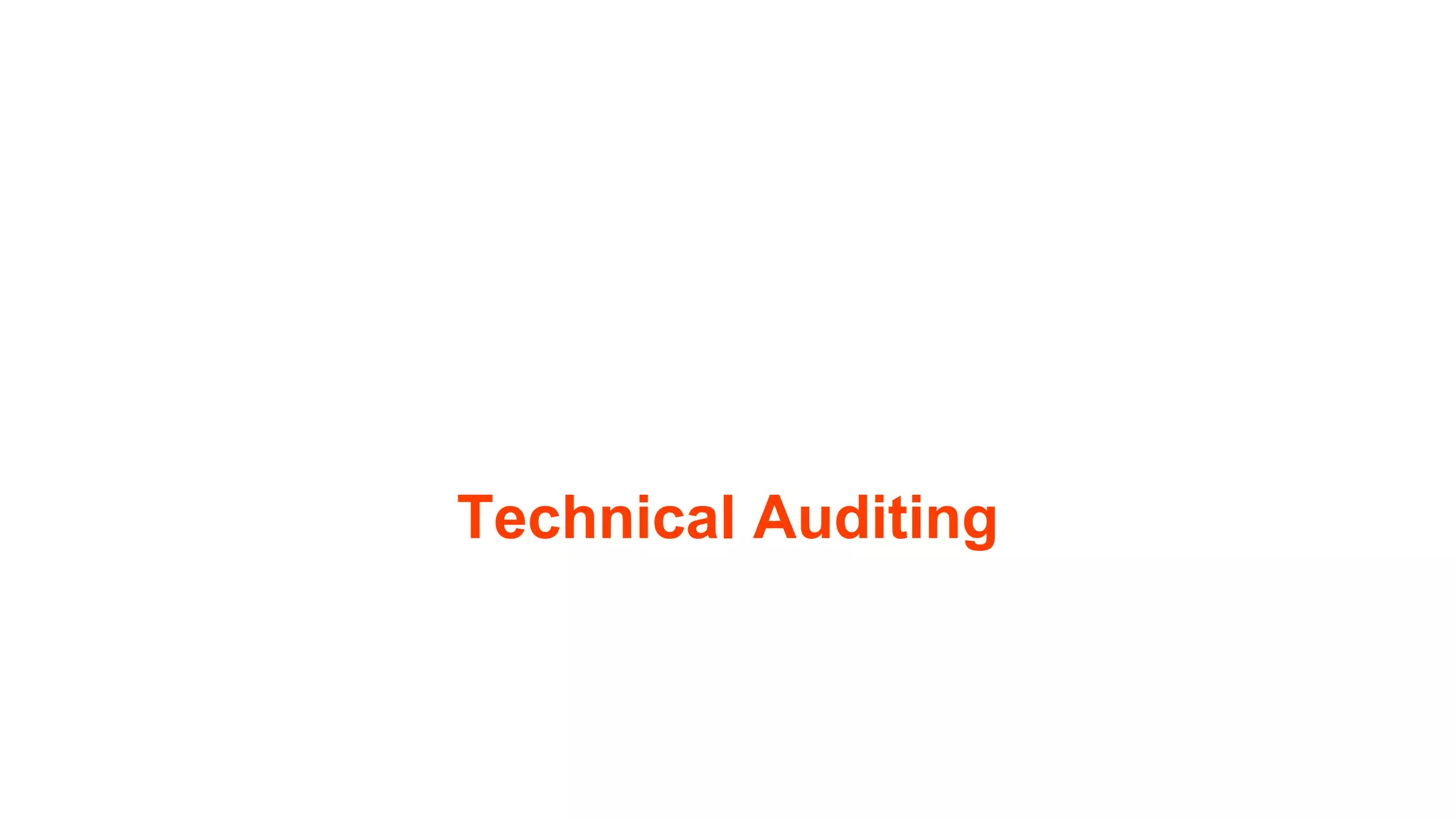 Technical Auditing
 