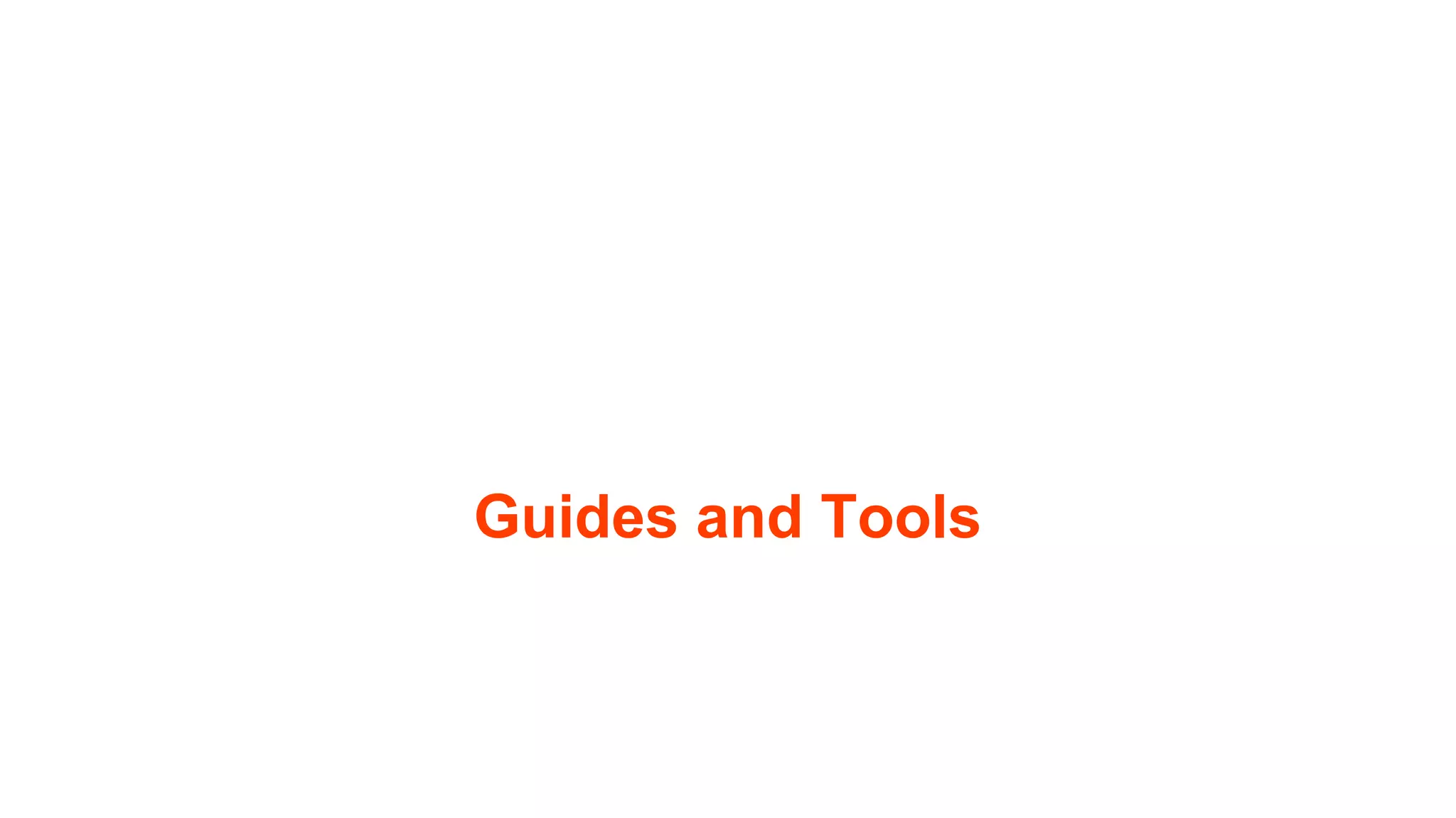 Guides and Tools
 